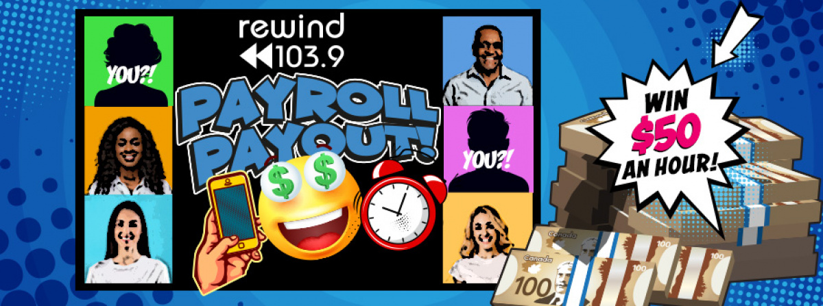 FALL 2023 Rewind 103.9 Payroll Payout - Win $50 an hour!